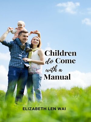 cover image of Children Do Come with a Manual